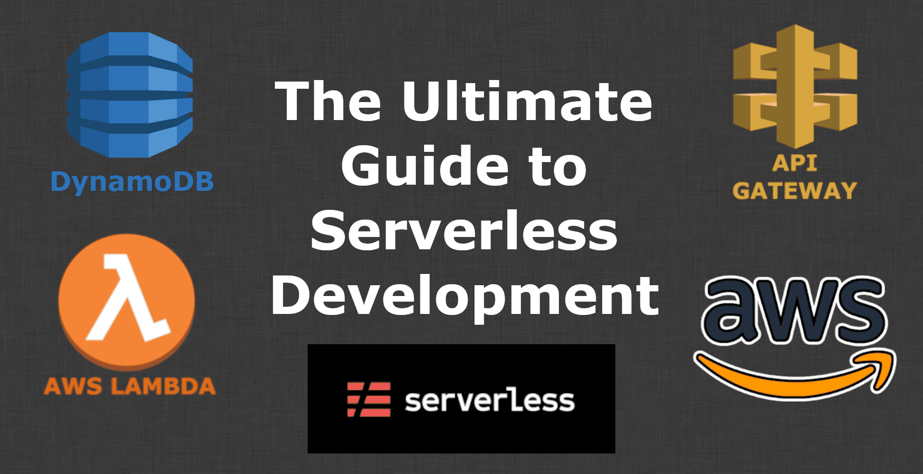 The Ultimate Guide to Serverless Development